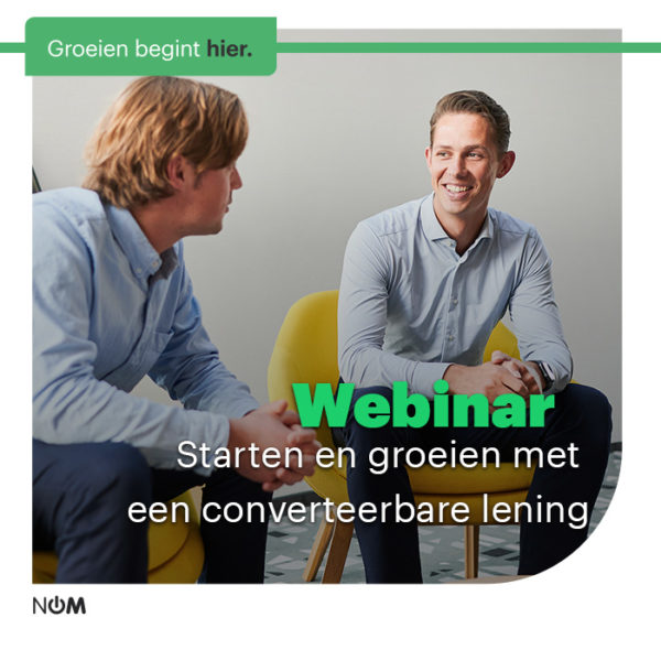 NOM Webinar - Starten en groeien met een converteerbare lening